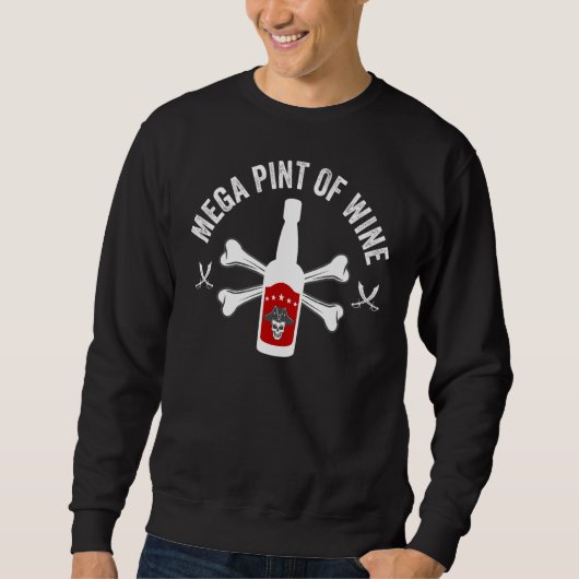 Mega Pint Wine Meme Viral Joke Pirate Drinker Trui (Voorkant)