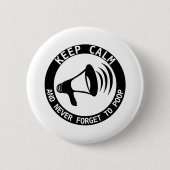 Megafone: Kalm houden en nooit vergeten Ronde Button 5,7 Cm (Voorkant)