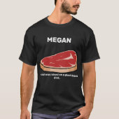 MEGAN Mijn eten werd opgevoed op een Plant gebasee T-shirt (Voorkant)