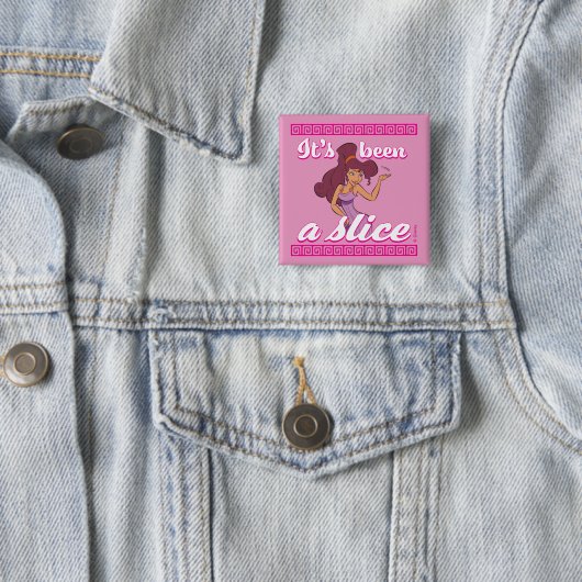 Megara - It's Been a Slice Button (In situ)