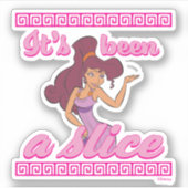 Megara - It's Been a Slice Sticker (Voorkant)