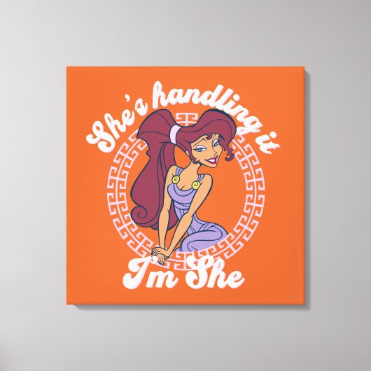 Megara - She's Handling It, I'm She Canvas Print (Voorkant)