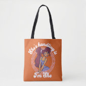 Megara - She's Handling It, I'm She Tote Bag (Voorkant)
