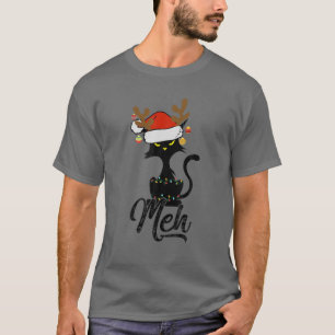 Meh Black Cat Christmas, Funny Anti Christmas Cat T-shirt