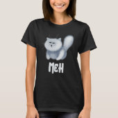 Meh Cat  for Cat  Pet T-shirt (Voorkant)