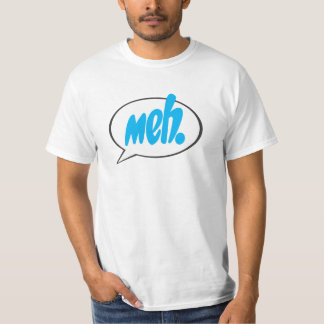 Meh. Dacht de Bubble T-Shirt