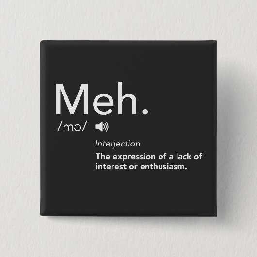 Meh Defintion Shirt Funny Meme Definitions Meh Vierkante Button 5,1 Cm (Voorkant)