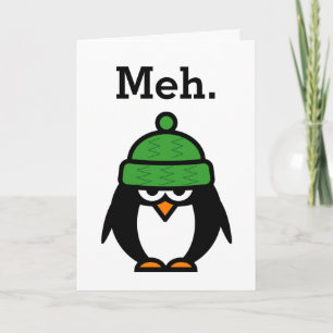 Meh Funny apathy quote pinguin wenskaart Kaart