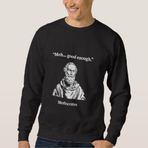 Meh goed genoeg grappig sarcastisch middelmatig Gr Trui