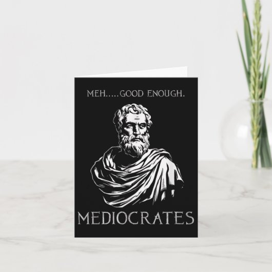 Meh Goed Genoeg Grappige Mediocrates Demotivationa Kaart (Voorkant)