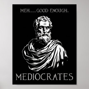 Meh Goed Genoeg Grappige Mediocrates Demotivationa Poster