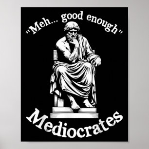 Meh Goed Genoeg Mediocrates Grappige Oude Griekse Poster