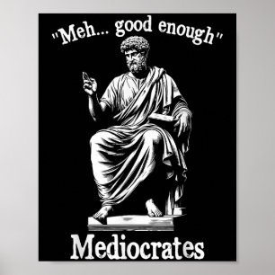 Meh Goed Genoeg Mediocrates Grappige Oude Griekse Poster