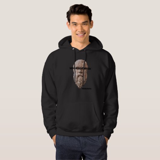 Meh Good Enough Philosopher Sarcastic Mediocrates  Hoodie (Voorkant volledig)