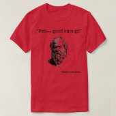 Meh Good Genovoldoende Funny Mediocrates Sarcastis T-shirt (Design voorkant)