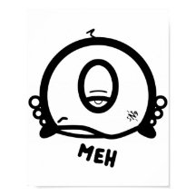 Meh (& het coole ronde ding met één oog) poster