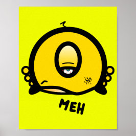 Meh (& het koele ronde ding met één oog) poster