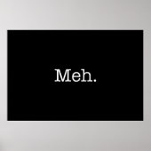 Meh Slang Quote - Cool Quottes Sjabloon Poster (Voorkant)