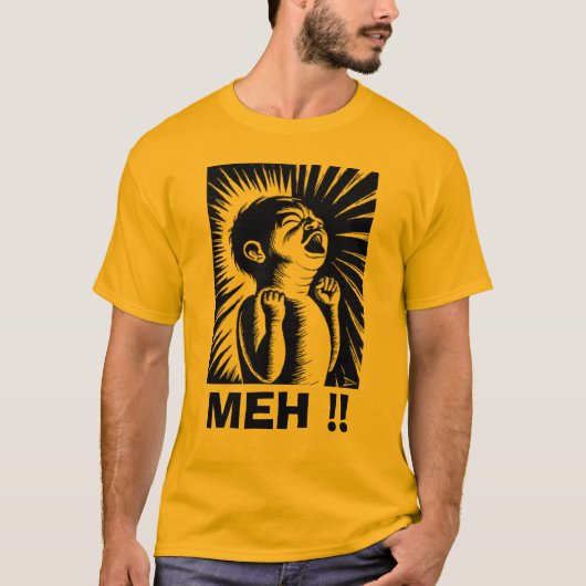 MEH! T-SHIRT (Voorkant)