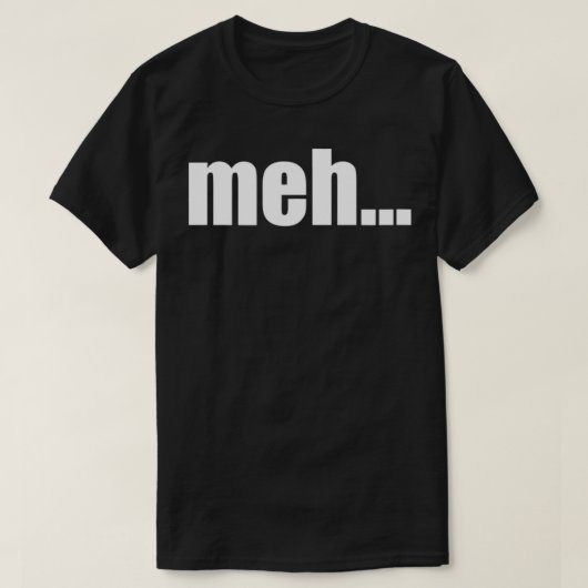 meh t-shirt (Design voorkant)