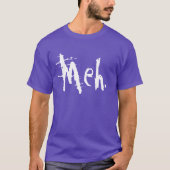 MEH T-SHIRT (Voorkant)