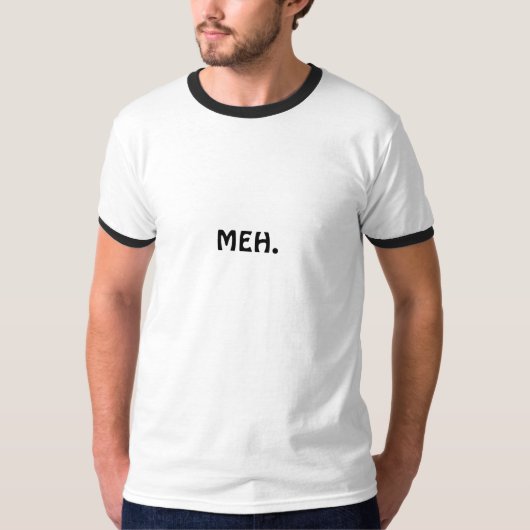 MEH. T-SHIRT (Voorkant)
