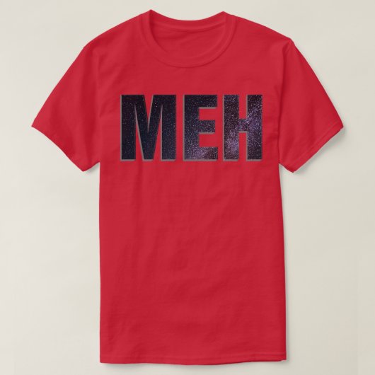 MEH T-SHIRT (Design voorkant)