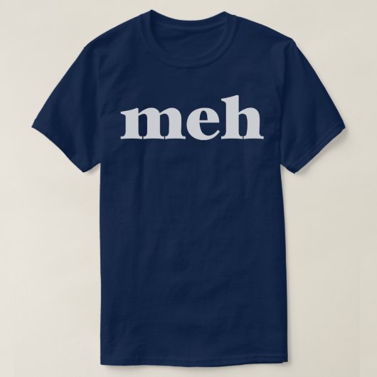 Meh T-shirt (Design voorkant)