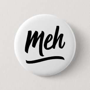 Meh Typografie Ronde Button 5,7 Cm