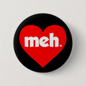 Meh Valentijnsdag Heart Ronde Button 5,7 Cm (Voorkant)