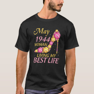 Mei 1944 Mijn beste vrouw 78 jaar gelukkig T-shirt
