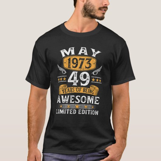 Mei 1973 49e verjaardag 49 Oude geschenken F T-shirt (Voorkant)