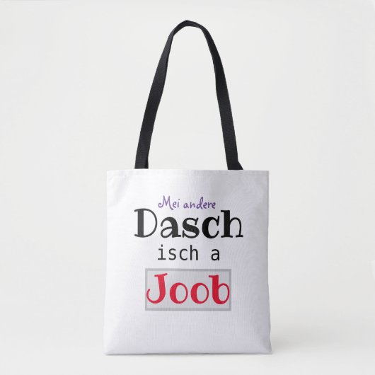 Mei andre Dasch.... Tote Bag (Voorkant)