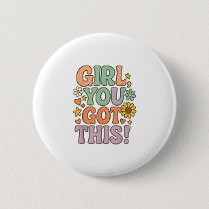 Meid, je hebt dit Testdag Wer Motiverende Quote  Ronde Button 5,7 Cm