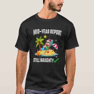 Meid Year Report , nog steeds negenjarig kerstfees T-shirt