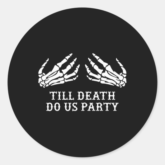 Meidenavondfeest Tot de Dood Ons Scheidt Halloween Ronde Sticker (Voorkant)