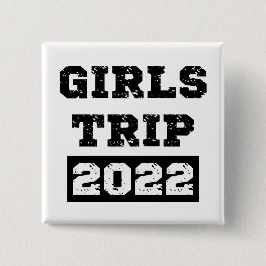Meidenreis 2022 Meisjes Weekend Uitstapje Vakantie Vierkante Button 5,1 Cm (Voorkant)