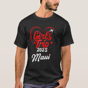 Meidenreis Maui 2025 Hawaï Vakantie Weekend Verjaa T-shirt