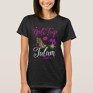 Meidenreis Tulum 2025 Vakantie Vrouwen Weekend Geb T-shirt