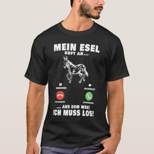 Mein Esel ruft an Maultier Landwirt Bauer Muli T-shirt (Voorkant)