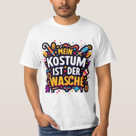 Mein Kostüm ist in der Wäsche T-shirt Duits Carnav (Voorkant)