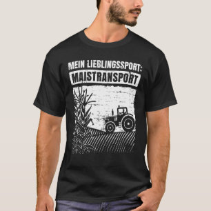 Mein Lieblingssport Maistransport Bauer voor boer T-shirt