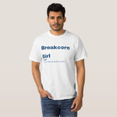 Meisje - Breakcore T-shirt (Voorkant volledig)