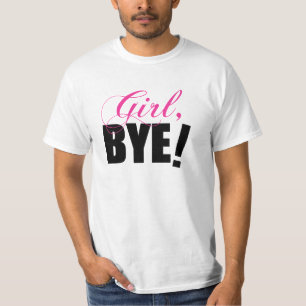 Meisje BYE! Sassy Humor T-shirt