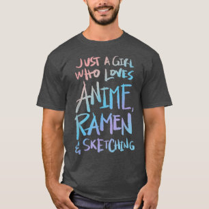 Meisje dat van Anime houdt, Ramen en Sketching 390 T-shirt