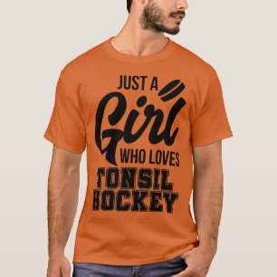 Meisje dat van Tonsil Hockey Volwassenmens Slogan  T-shirt