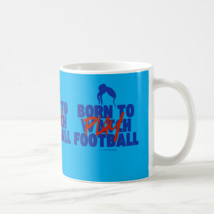 Meisje Geboren om Voetbal te Spelen Koffiemok