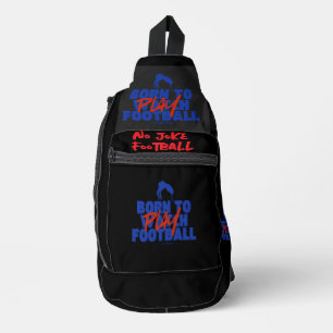 Meisje Geboren om Voetbal te Spelen Sling Bag