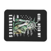 Meisje, Houd Mijn Oorbellen Vrijheid Status Amerik Magneet (Horizontaal)