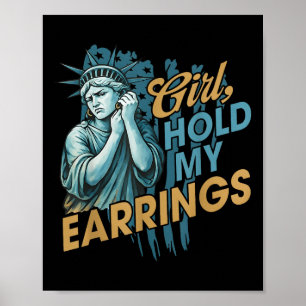 Meisje houdt mijn oorbellen vast, anti-Trump en de Poster